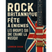 Rock Britannique Fête à énigmes: Testez vos connaissances sur les groupes qui ont changé la musique