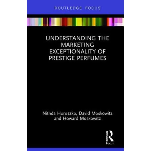 Understanding the Marketing Exceptionality of Prestige Perfumes