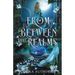 From Between the Realms