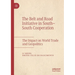 The Belt and Road Initiative in South-South Cooperation: The Impact on World Trade and Geopolitics