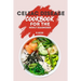 Celiac Disease Cookbook For The Newly Diagnosed: Beginners Guide To gluten free Recipes