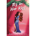 It's in Her Kiss