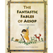 The Fantastic Fables of Aesop