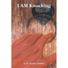 I AM Knocking