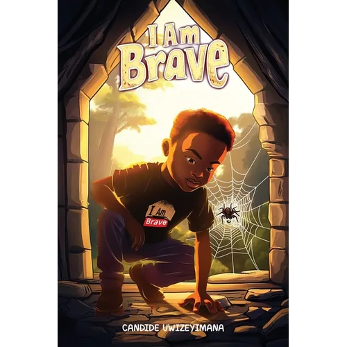 I Am Brave