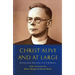 Christ Alive and at Large: The Unpublished Writings of C. F. D. Moule