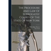The Procedure And Law Of Surrogates' Courts Of The State Of New York