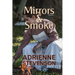 Mirrors & Smoke