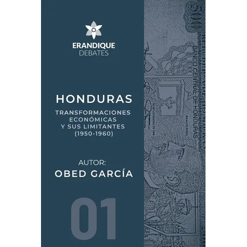 Honduras: Transformaciones económicas y sus limitantes (1950-1960)