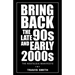 Bring Back the Late 90S and Early 2000S: The Nostalgia Manifesto