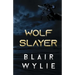 Wolf Slayer