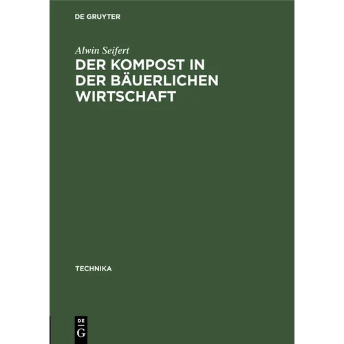 Der Kompost in Der Bäuerlichen Wirtschaft