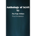 Anthology of Sci-Fi V3, the Pulp Writers - Poul Anderson