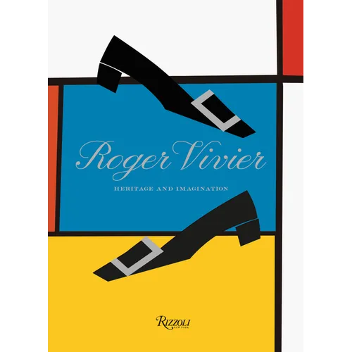 Roger Vivier: Heritage and Imagination