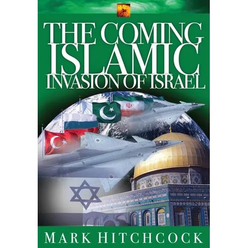 The Coming Islamic Invasion of Israel