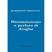 Ricominciamo a parlare di droghe