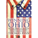 Winning Ohio: The final 100 days of the 2016 Trump presidential campaign at ground zero