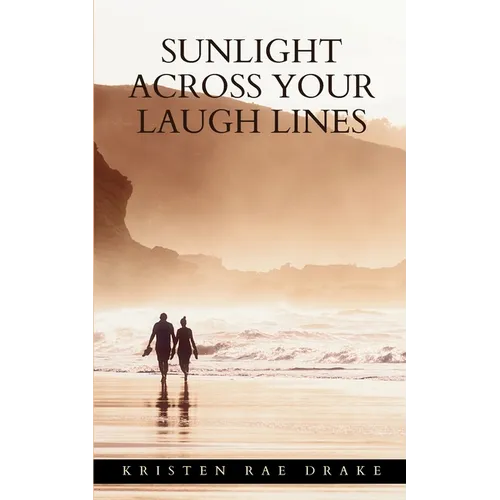 Sunlight Across Your Laugh Lines