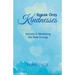 Speak Only Kindnesses: Volume 3: Mastering the New Energy