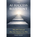 The AI Success Blueprint