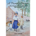 A Family Secret: A True Story of a Woman Who Leaves Her Five Children for Love