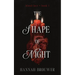 The Shape of Night