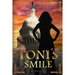Toni's Smile: A novel about power and the first Blatina President of the United States