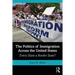 The Politics of Immigration Across the United States: Every State a Border State?