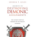 Secrets to Destroying Demonic Assignments: The Ultimate Spiritual Warfare and Deliverance Handbook