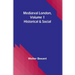 Mediæval London, Volume 1: Historical & Social