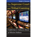The Supreme Court and Tribal Gaming: California V. Cabazon Band of Mission Indians