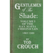 Gentlemen of the Shade: A Fictional History of the Gay Mafia