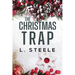 The Christmas Trap: Standalone Marriage of Convenience Holiday Romance
