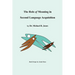 The Role of Meaning in Second Language Acquisition