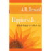 Happiness Is . . .: Simple Steps to a Life of Joy