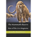The Mammoth Slayers: Rise of the Cro-Magnons