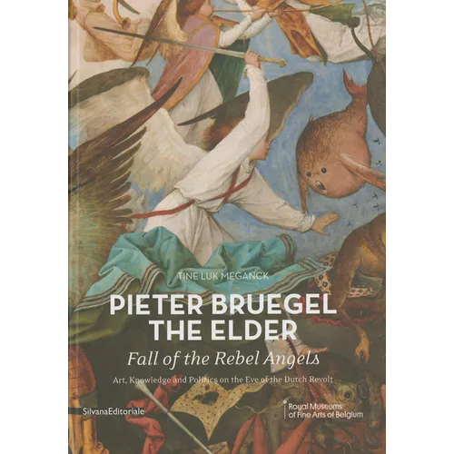 Pieter Bruegel the Elder: Fall of the Rebel Angels