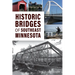Historic Bridges of Southeast Minnesota