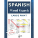 Large Print Spanish Word Search: Have Fun With 100 Stress-Relieving Puzzles for Adults and Kids (8.5"X11" Large Print).