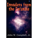 Invaders from the Infinite
