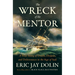 The Wreck of the Mentor: A True Story of Death, Despair, and Deliverance in the Age of Sail