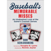 Baseball's Memorable Misses: An Unabashed Look at the Game's Craziest Zeroes