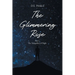 The Glimmering Rose: Part 1 The Tranquility of Night