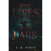 What Lives in the Dark