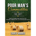 The Poor Man's Commodities