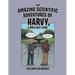 The Amazing Scientific Adventures of Harvy, a Brilliant Cane
