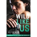 Wild Like Us