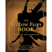 The Yellow Fairy Book: Complete and Unabridged