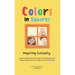 Colors in Squares - Inspiring Curiosity: Explore Shapes and Colors with Playful Rhymes and Vibrant Illustrations for Toddlers and Preschoolers