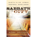 Sabbath in the City: Sustaining Urban Pastoral Excellence